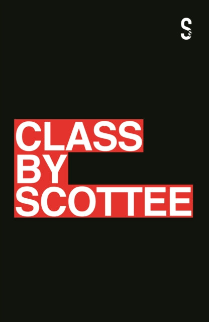 Book cover of: Class. By: Scottee