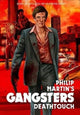 Book cover of: Gangsters: Deathtouch. By: Philip Martin