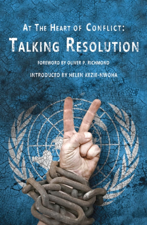 At the Heart of Conflict - Talking Resolution