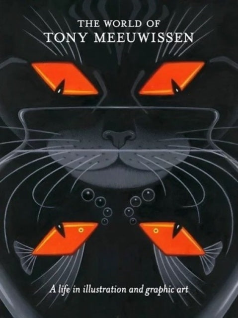 Book cover of: World of Tony Meeuwissen. By: Tony Meeuwissen