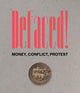 Book cover of: Defaced! Money, Conflict, Protest. By: Richard Kelleher