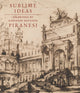 Book cover of: Sublime Ideas. By: John Marciari