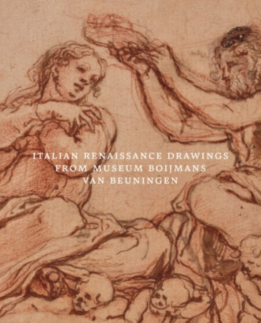 Book cover of: Italian Renaissance Drawings from Museum Boijmans Van Beuningen