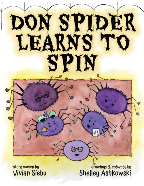 Book cover of: Don Spider Learns to Spin