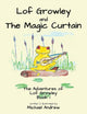 Book cover of: Lof Growley and The Magic Curtain