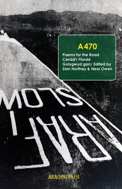Book cover of: A470. By: Siân Northey