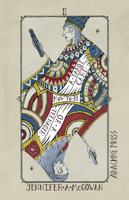 Book cover of: How to be a Tarot Card, or a Teenager. By: Jennifer A. McGowan