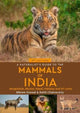 Book cover of: Naturalist's Guide to the Mammals of India. By: Bikram Grewal