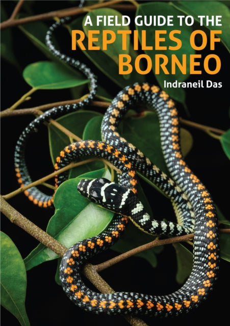 Book cover of: Field Guide to the Reptiles of Borneo