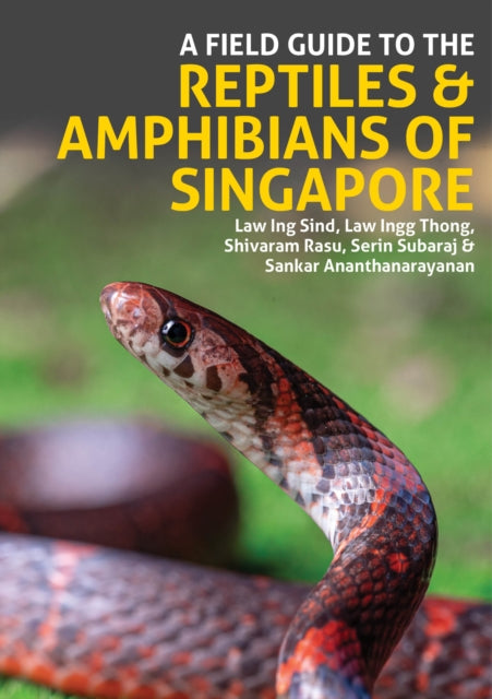 Book cover of: Field Guide to the Reptiles and Amphibians of Singapore