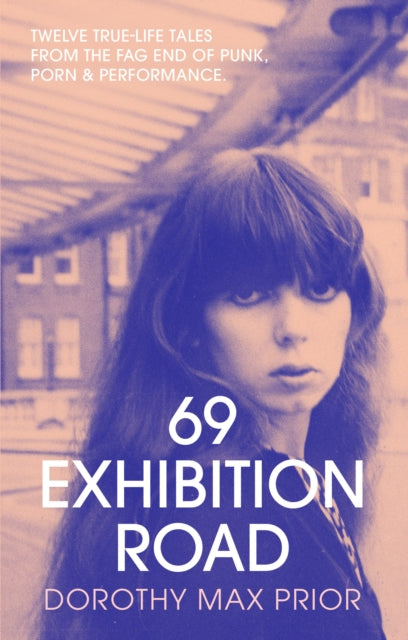 Book cover of: 69 Exhibition Road. By: Dorothy Max Prior