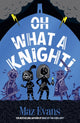 Book cover of: Oh What a Knight!