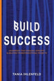 Book cover of: BUILD SUCCESS. By: Tania Ihlenfeld