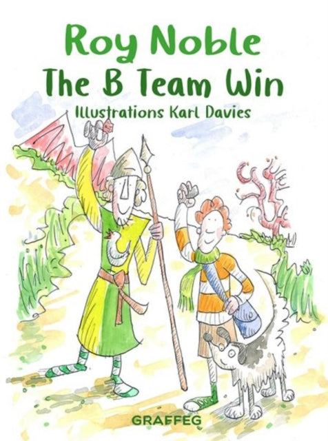 Book cover of: B Team Win. By: Roy Noble