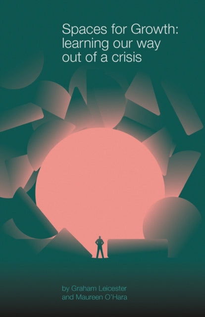 Book cover of: Spaces for Growth. By: Graham Leicester