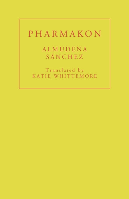 Book cover of: Pharmakon. By: Almudena Sánchez