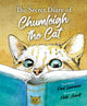 Book cover of: Secret Diary of Chumleigh the Cat. By: Paul Lawrence
