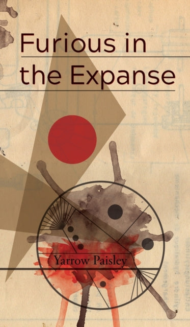 Book cover of: Furious in the Expanse. By: Yarrow Paisley