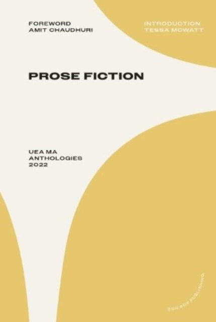 Book cover of: UEA MA Prose Fiction Anthology 2022
