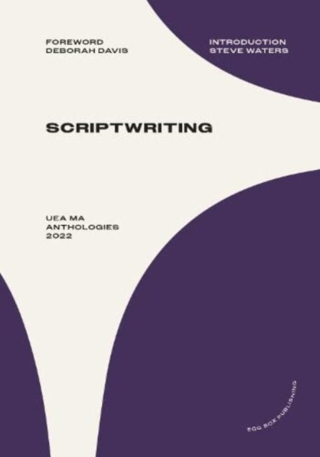 Book cover of: UEA MA Scriptwriting Anthology 2022