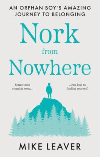 Book cover of: Nork from Nowhere. By: Mike Leaver