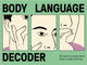Book cover of: Body Language Decoder. By: Magma Publishing