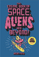 Book cover of: Cosmic Book of Space, Aliens and Beyond. By: Jason Ford