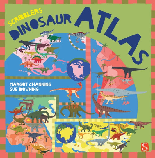 Scribblers' Dinosaur Atlas 9781913971564 Margot Channing