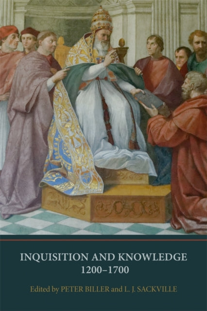 Book cover of: Inquisition and Knowledge, 1200-1700. By: Pete Biller
