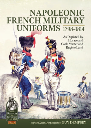 Napoleonic French Military Uniforms 1798-1814