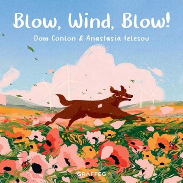Book cover of: Blow, Wind, Blow!. By: Dom Conlon