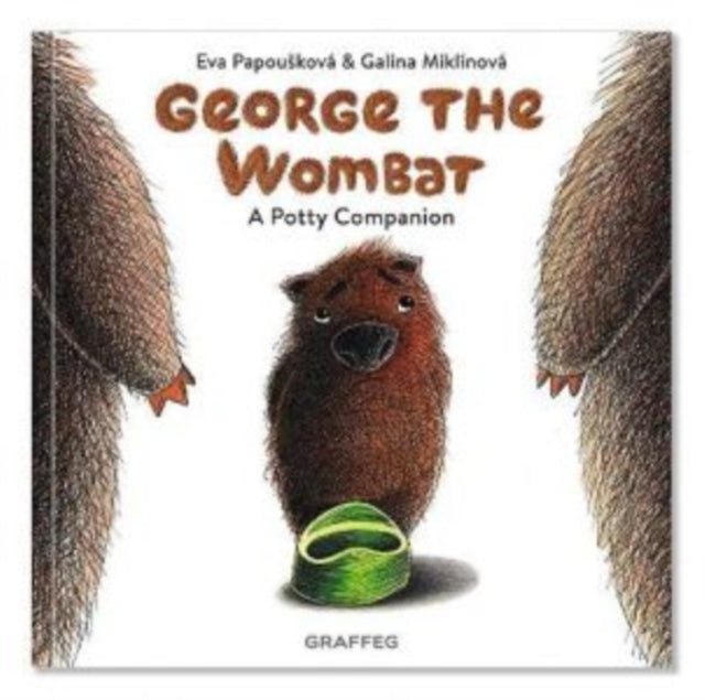 Book cover of: George the Wombat - A Potty Companion. By: Eva Papousková