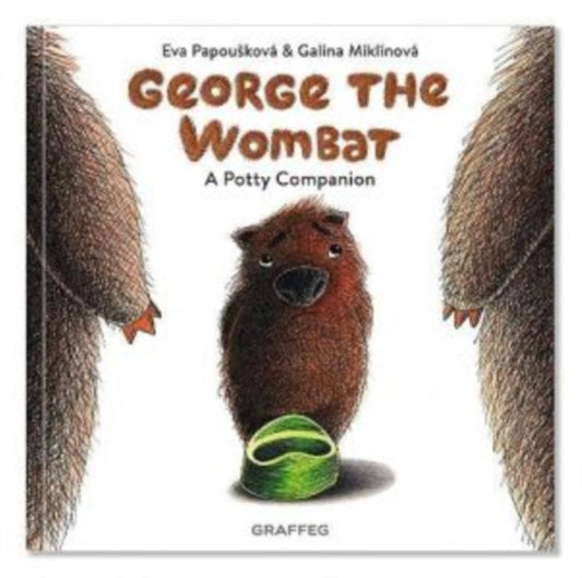 Book cover of: George the Wombat - A Potty Companion. By: Eva Papousková