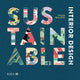 Book cover of: Sustainable Interior Design. By: Chloe Bullock