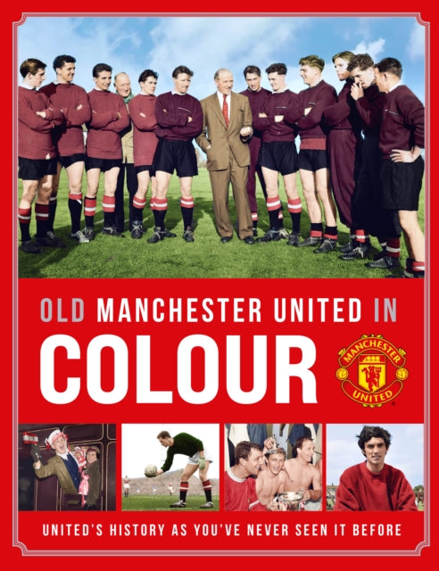 Book cover of: Old Manchester United in Colour
