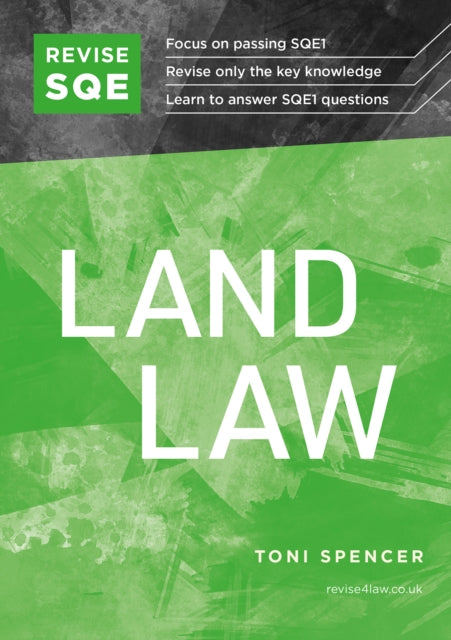 Book cover of: Revise SQE Land Law. By: Toni Spencer