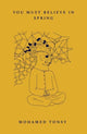 Book cover of: You Must Believe in Spring. By: Mohamed Tonsy