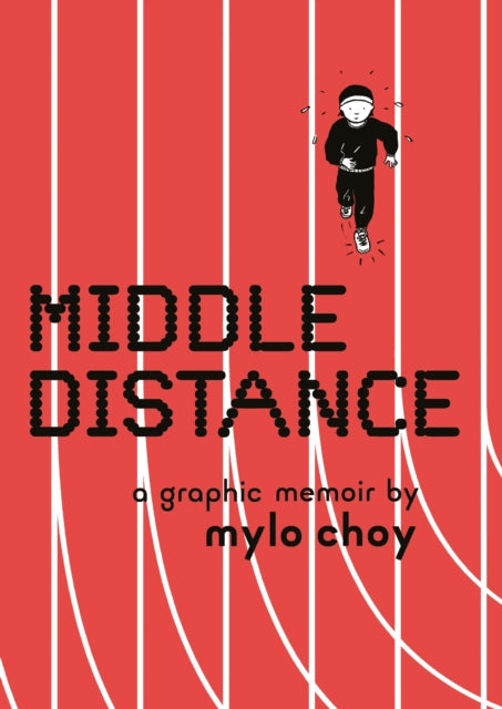 Book cover of: Middle Distance. By: Mylo Choy