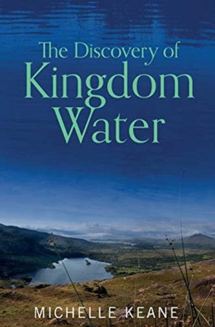 Book cover of: Discovery of Kingdom Water. By: Michelle Keane