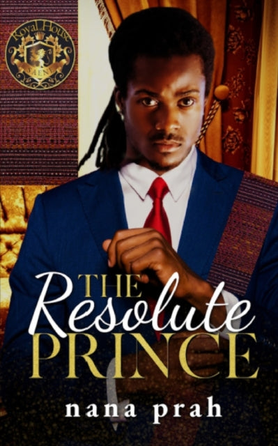 Book cover of: Resolute Prince. By: Nana Prah