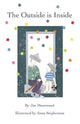 Book cover of: Outside Is Inside. By: Joe Moorwood