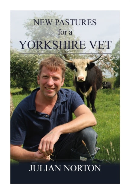 Book cover of: New Pastures for a Yorkshire Vet