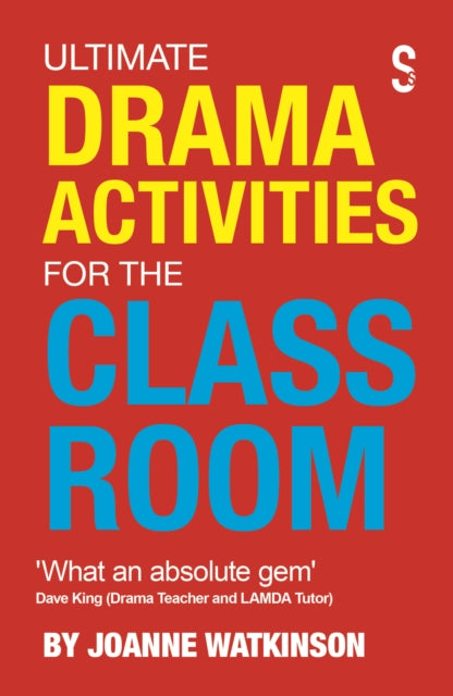 Book cover of: Ultimate Drama Activities for the Classroom. By: Joanne Watkinson