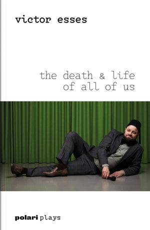 The Death & Life of All of Us
