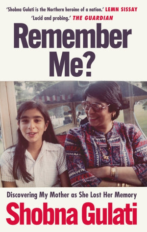 Remember Me?, Discovering My Mother as She Lost Her Memory
