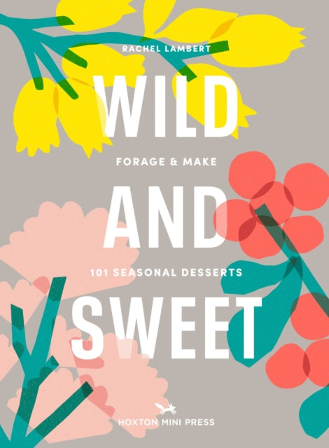Book cover of: Wild and Sweet. By: Rachel Lambert