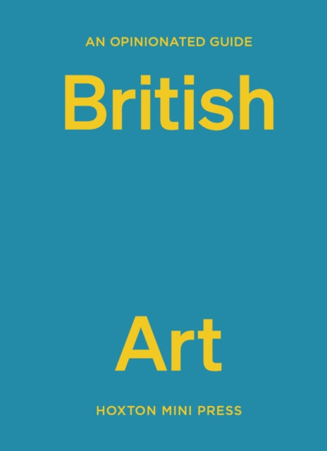 Book cover of: Opinionated Guide to British Art. By: Lucy Davies