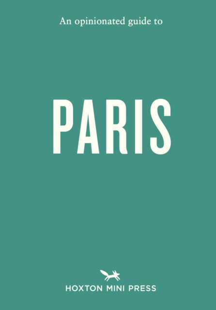 Book cover of: Opinionated Guide to Paris