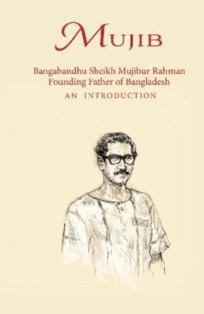 Book cover of: Mujib. By: Saida Muna Tasneem