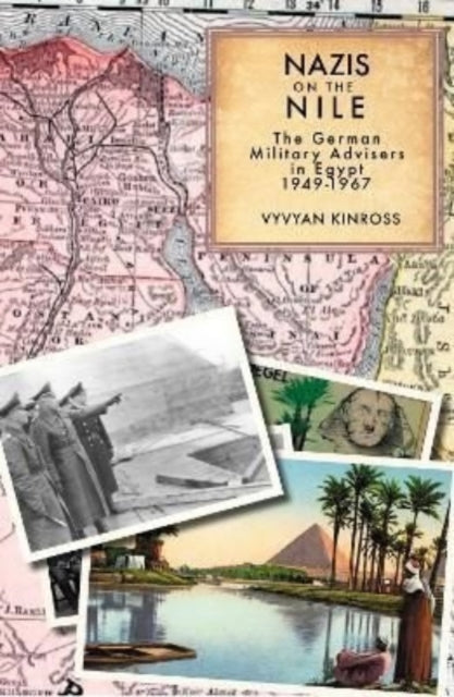 Book cover of: Nazis on the Nile. By: Vyvyan Kinross